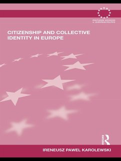 Citizenship and Collective Identity in Europe (eBook, PDF) - Karolewski, Ireneusz Pawel