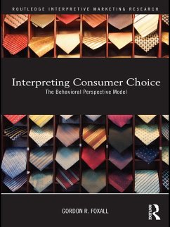 Interpreting Consumer Choice (eBook, PDF) - Foxall, Gordon