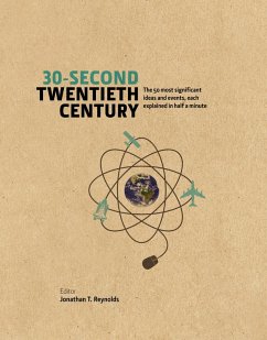 30-Second Twentieth Century (eBook, ePUB) - T. Reynolds, Jonathan