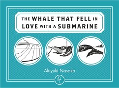 The WHALE THAT FELL IN LOVE WITH A SUBMARINE (eBook, ePUB) - Nosaka, Akiyuki