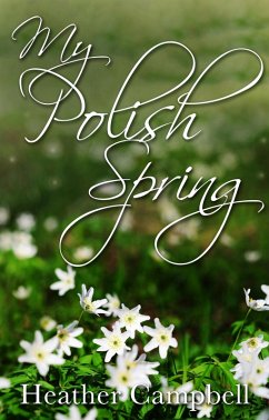 My Polish Spring (eBook, ePUB) - Campbell, Heather