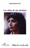 Les aleas de ma destinee (eBook, ePUB)