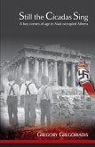 Still the Cicadas Sing (eBook, ePUB) Still the Cicadas Sing (eBook, ePUB)