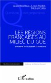 LES REGIONS FRANCAISES AU MILIU DU GUE - Plaidoyer pour acce (eBook, ePUB)