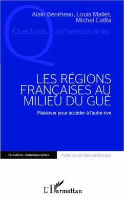 Cover LES REGIONS FRANCAISES AU MILIU DU GUE - Plaidoyer pour acce (eBook, ePUB)