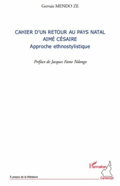 Cahier d'un retour au pays natal Aime Cesaire (eBook, ePUB) - Gervais Mendo Ze, Gervais Mendo Ze