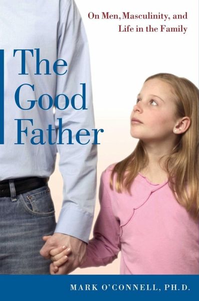 The Good Father (eBook, ePUB) The Good Father (eBook, ePUB)