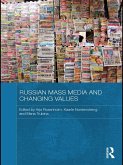 Russian Mass Media and Changing Values (eBook, PDF)