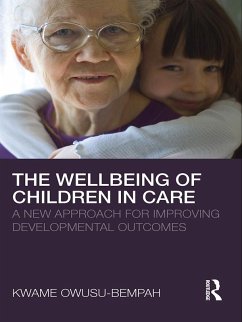 The Wellbeing of Children in Care (eBook, PDF) - Owusu-Bempah, Kwame