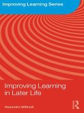 Improving Learning in Later Life (eBook, PDF)