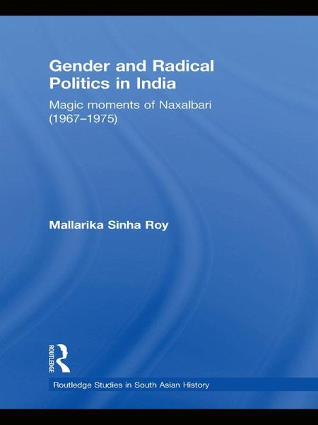 Gender and Radical Politics in India (eBook, ePUB) Gender and Radical Politics in India (eBook, ePUB)
