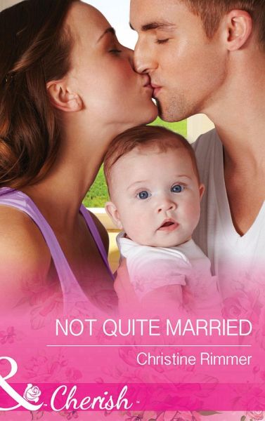 Not Quite Married (eBook, ePUB) Not Quite Married (eBook, ePUB)
