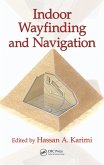 Indoor Wayfinding and Navigation (eBook, PDF) Indoor Wayfinding and Navigation (eBook, PDF)