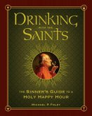 Drinking with the Saints (eBook, ePUB) Drinking with the Saints (eBook, ePUB)