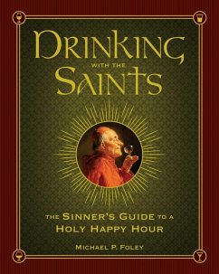 Drinking with the Saints (eBook, ePUB) - Foley, Michael P.
