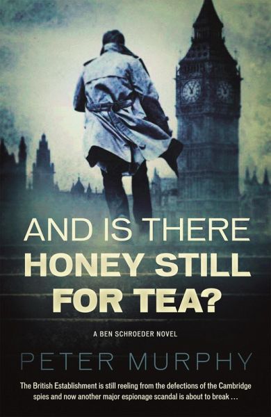 And Is There Honey Still For Tea? (eBook, ePUB) And Is There Honey Still For Tea? (eBook, ePUB)