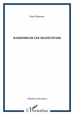 Rassembler les traits epars (eBook, PDF)