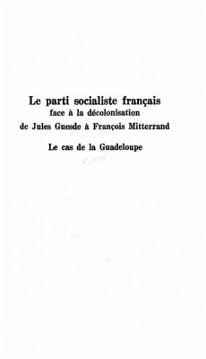 LE PARTI SOCIALISTE FRANCAIS FACE A LA DECOLONISATION : DE J (eBook, PDF)