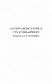 Circulation culturelle d'un sitcom ameri (eBook, ePUB) Circulation culturelle d'un sitcom ameri (eBook, ePUB)