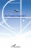 Et si l'amour l'emportait ? (eBook, ePUB) Et si l'amour l'emportait ? (eBook, ePUB)