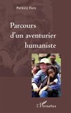 Parcours d'un aventurier humaniste (eBook, ePUB)