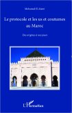 Le protocole et les us et coutumes au Maroc : Des origines a nos jours (eBook, ePUB)