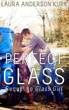 Perfect Glass (eBook, ePUB) - Kurk, Laura Anderson