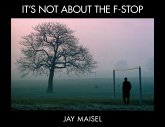 It's Not About the F-Stop (eBook, ePUB)