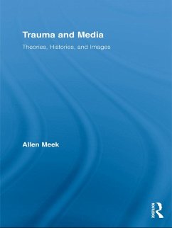 Trauma and Media (eBook, PDF) - Meek, Allen