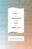 The Fall of Language in the Age of English (eBook, ePUB)