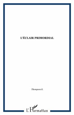 L'eclair primordial (eBook, PDF)