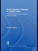 Party System Change in South India (eBook, ePUB) Party System Change in South India (eBook, ePUB)