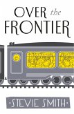 Over The Frontier (eBook, ePUB)