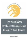 The WorldatWork Handbook of Compensation, Benefits and Total Rewards (eBook, ePUB)