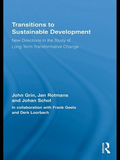 Transitions to Sustainable Development (eBook, ePUB) - Grin, John; Rotmans, Jan; Schot, Johan