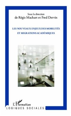 Les nouveaux enjeux des mobilites et migrations academiques (eBook, PDF)