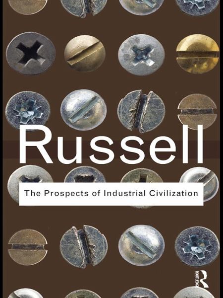 The Prospects of Industrial Civilization (eBook, PDF) The Prospects of Industrial Civilization (eBook, PDF)