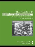 The Trouble with Higher Education (eBook, PDF) The Trouble with Higher Education (eBook, PDF)