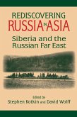 Rediscovering Russia in Asia (eBook, ePUB)