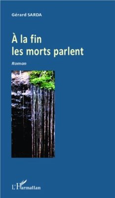 la fin les morts parlent (eBook, PDF)