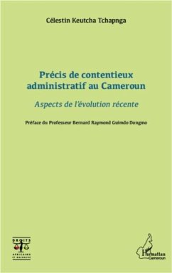 Precis de contentieux administratif au Cameroun (eBook, PDF)