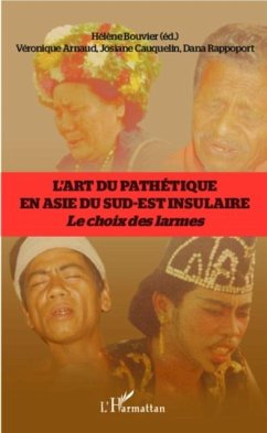 L'art du pathetique en Asie du sud-est insulaire (eBook, PDF)