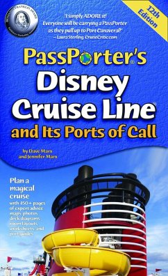 PassPorter's Disney Cruise Line and Its Ports of Call (eBook, ePUB) - Marx, Dave; Marx, Jennifer
