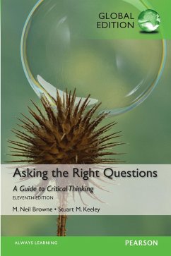 Asking the Right Questions, Global Edition (eBook, PDF) - Browne, M.; Keeley, Stuart M.