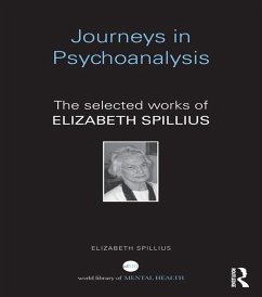 Journeys in Psychoanalysis (eBook, PDF) - Spillius, Elizabeth Journeys in Psychoanalysis (eBook, PDF) - Spillius, Elizabeth