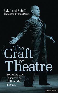 The Craft of Theatre: Seminars and Discussions in Brechtian Theatre (eBook, PDF) - Schall, Ekkehard