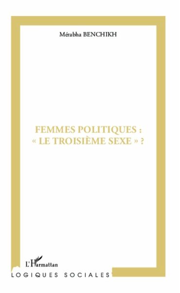 Femmes politiques: le troisieme sexe ? (eBook, ePUB)