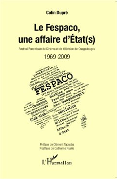Fespaco, une affaire d'Etat(s) Le -1969-2009 (eBook, ePUB) - Clement Tapsoba, Clement Tapsoba