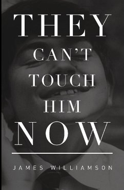 They Can't Touch Him Now (eBook, ePUB) - Williamson, James