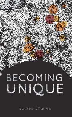 Becoming Unique (eBook, ePUB) - Charles, James